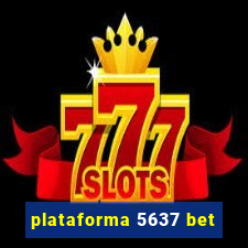 plataforma 5637 bet